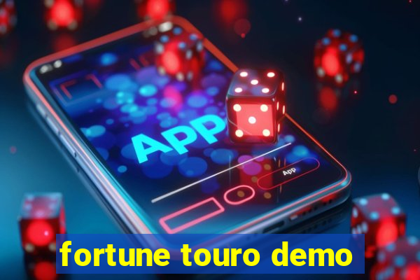 fortune touro demo